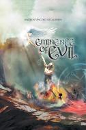 Eminence of Evil di Andrew Vincent Metalhorn edito da iUniverse