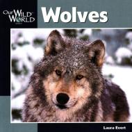 Wolves di Laura Evert edito da Creative Publishing International
