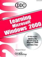 Learning Windows 2000 di DDC Publishing, Margaret Brown edito da DDC Publishing