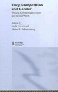 Envy, Competition and Gender di Leyla Navaro edito da Routledge