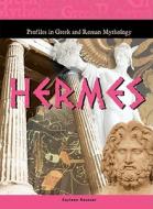 Hermes di Kayleen Reusser edito da Mitchell Lane Publishers