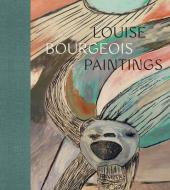Louise Bourgeois: Paintings di Clare Davies, Briony Fer edito da METROPOLITAN MUSEUM OF ART