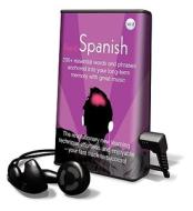 Rapid Spanish, Volume 2: 200+ Essential Words and Phrases Anchored Into Your Long-Term Memory with Great Music [With Headphones] edito da Findaway World