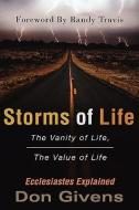 Storms of Life di Don Givens edito da XULON PR