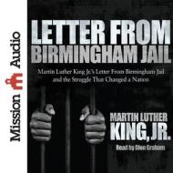 Letter from Birmingham Jail di Martin Luther King edito da Mission Audio