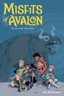 Misfits Of Avalon Volume 2 di Kel Mcdonald edito da Penguin Random House Group