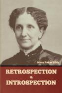 Retrospection and Introspection di Mary Baker Eddy edito da Bibliotech Press