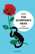 The Scorpion's Head di Hilde Vandermeeren edito da Pushkin Press