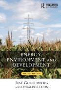 Energy, Environment and Development di Jose Goldemberg, Oswaldo Lucon edito da Taylor & Francis Ltd