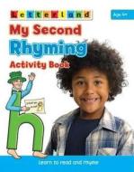 My Second Rhyming Activity Book di Lisa Holt, Lyn Wendon edito da Letterland International