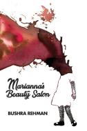 Marianna's Beauty Salon di Bushra Rehman edito da Sibling Rivalry Press, LLC