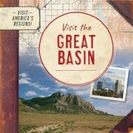 Visit the Great Basin di Kathryn Walton edito da ENSLOW PUBL