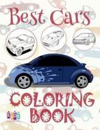 ✌ Best Cars ✎ Coloring Book Cars ✎ Coloring Book Kinder ✍ (Coloring Book Enfants) Coloring Book 3 in 1: ✌ Coloring Book di Kids Creative Publishing edito da Createspace Independent Publishing Platform