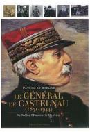Le General de Castelnau: Le Soldat, L'Homme, Le Chretien di Patrick De Gmeline edito da Indo Editions