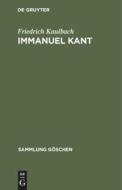 Immanuel Kant di Friedrich Kaulbach edito da De Gruyter