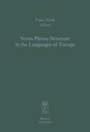 Noun Phrase Structure in the Languages of Europe edito da De Gruyter Mouton