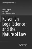 Kelsenian Legal Science and the Nature of Law edito da Springer International Publishing