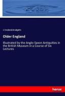 Older England di J. Frederick Hodgetts edito da hansebooks