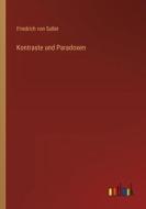 Kontraste und Paradoxen di Friedrich Von Sallet edito da Outlook Verlag