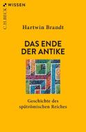 Das Ende der Antike di Hartwin Brandt edito da Beck C. H.
