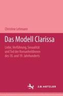 Das Modell Clarissa di Christine Lehmann edito da J.b. Metzler