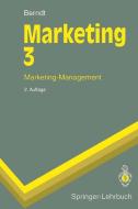 Marketing 3 di Ralph Berndt edito da Springer Berlin Heidelberg