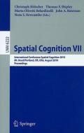 Spatial Cognition Vii edito da Springer-verlag Berlin And Heidelberg Gmbh & Co. Kg