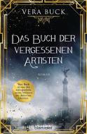 Das Buch der vergessenen Artisten di Vera Buck edito da Blanvalet Taschenbuchverl