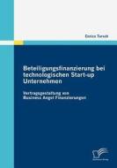Beteiligungsfinanzierung bei technologischen Start-up Unternehmen di Enrico Tursch edito da Diplomica Verlag