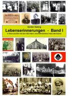 Lebenserinnerungen in Wort und Bild, Band I di Günter Sieling edito da Books on Demand
