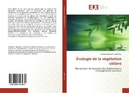 Écologie de la végétation côtière di Anatoliy Pavlovich Sadchikov edito da Editions universitaires europeennes EUE