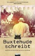 Buxtehude schreibt edito da Medien Contor Elbe