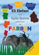 Eli Elefant und Spilla Spinne entdecken die FARBEN di Katharina Ettle edito da didactus