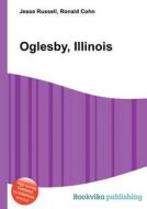 Oglesby, Illinois edito da Book On Demand Ltd.