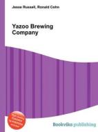 Yazoo Brewing Company edito da Book On Demand Ltd.