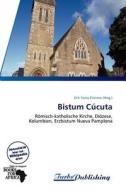 Bistum Cucuta edito da Betascript Publishing