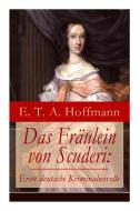Das Fr Ulein Von Scuderi di E T a Hoffmann edito da E-artnow