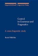 Control In Grammar And Pragmatics di Rudolf Ruzicka edito da John Benjamins Publishing Co