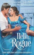 Hello, Rogue di Smith Lauren Smith, Mariel Amanda Mariel, Brower Dawn Brower edito da Independently Published