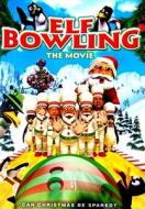 Elf Bowling: The Movie edito da Screen Media