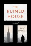 Ruined House di Ruby Namdar edito da KUPERARD (BRAVO LTD)