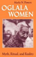 Oglala Women di Marla N. Powers edito da University of Chicago Press