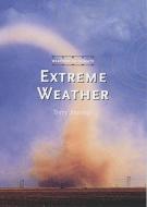 Extreme Weather di Terry J. Jennings edito da M. Evans and Company