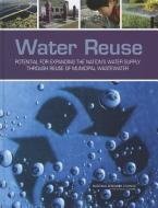 Water Reuse: Potential for Expanding the Nation's Water Supply Through Reuse of Municipal Wastewater di National Research Council, Division On Earth And Life Studies, Water Science And Technology Board edito da PAPERBACKSHOP UK IMPORT