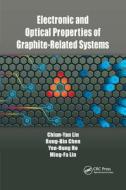 Electronic And Optical Properties Of Graphite-related Systems di Chiun-Yan Lin, Rong-Bin Chen, Yen-Hung Ho, Ming-Fa Lin edito da Taylor & Francis Ltd