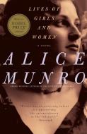 Lives of Girls and Women di Alice Munro edito da Random House LCC US