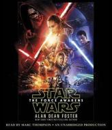 Star Wars: The Force Awakens di Alan Dean Foster edito da Random House Audio Publishing Group