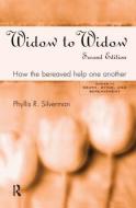 Widow to Widow di Phyllis R. Silverman edito da Taylor & Francis Ltd