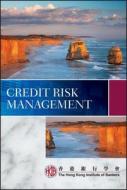Credit Risk Management di Hong Kong Institute of Bankers (Hkib) edito da John Wiley & Sons