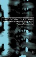 Network Culture: Politics for the Information Age di Tiziana Terranova edito da Pluto Press (UK)